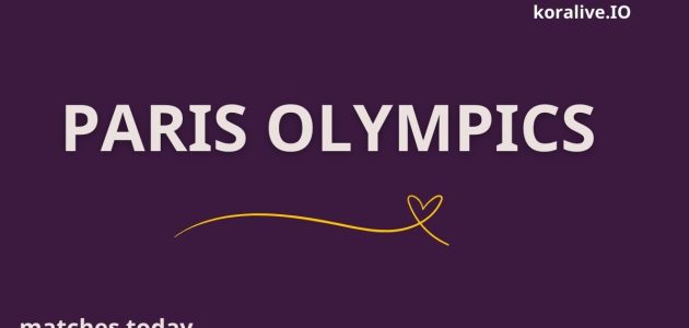 Watch the Paris Olympic Games final matches on koralive